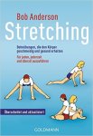 Stretching - Dehnübungen, die den Körper geschmeidig und gesund halten