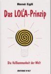 Das LOLA-Prinzip - Rene Egli